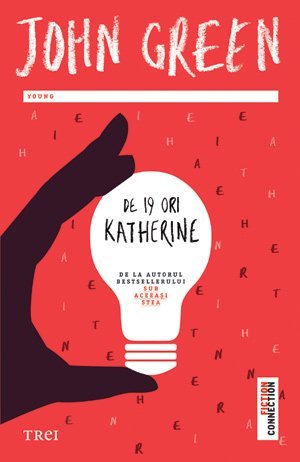 De 19 ori Katherine, de John Green - Publisol.ro