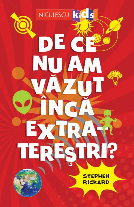 De ce nu am vazut inca extraterestri?, de Stephen Rickard - Publisol.ro