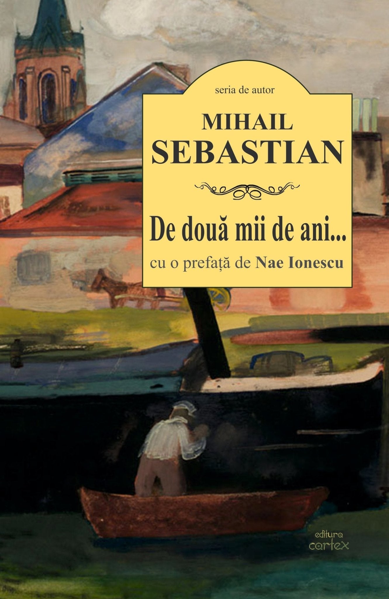 De doua mii de ani… cu prefata lui Nae Ionescu, de Mihail Sebastian - Publisol.ro