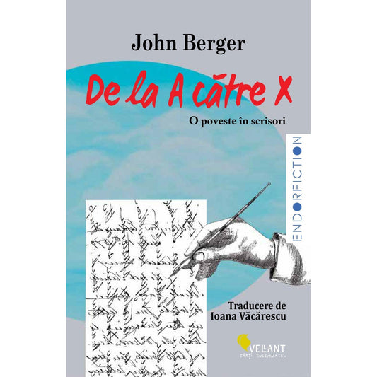 De la A catre X - O poveste in scrisori, de John Berger - Publisol.ro