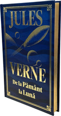 De la Pământ la Lună - ediție de de colecție, de Jules Verne - Publisol.ro