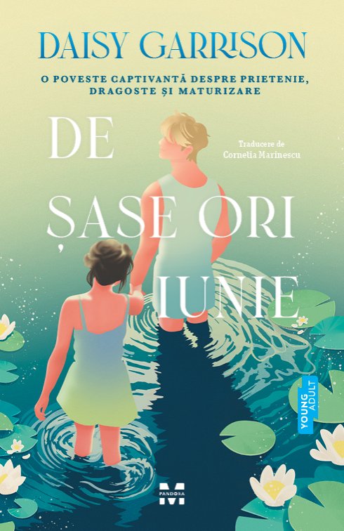 De sase ori iunie, de Daisy Garrison