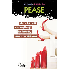De ce barbatii sunt neglijenti, iar femeile mereu prevazatoare, de Allan Pease, Barbara Pease