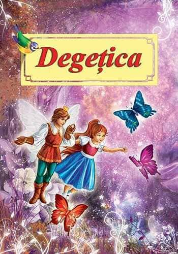 Degetica - Poveste ilustrata, de H. C. Andersen - Publisol.ro