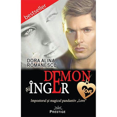 Demon si Inger - Impostorul si magicul pandantiv „LOVE”, de Dora Alina Romanescu - Publisol.ro