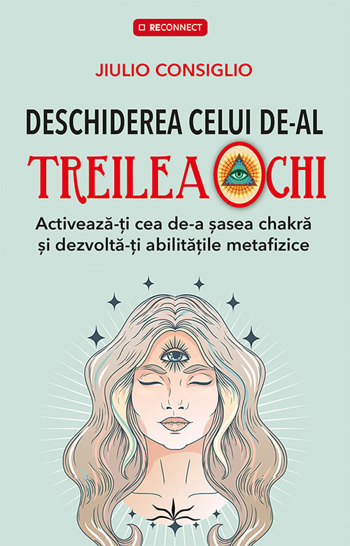 Deschiderea celui de-al treilea ochi, de Jiulio Consiglio