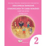 Descoperim impreuna comunicarea in limba romana - caiet de lucru cls. a II-a, de Adina Grigore, Mihaela Nitu, Nicoleta Sonia Ionica, Cristina Ipate Toma