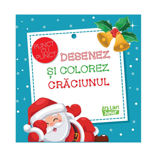 Desenez si colorez Craciunul, de Colectiv Ars Libri