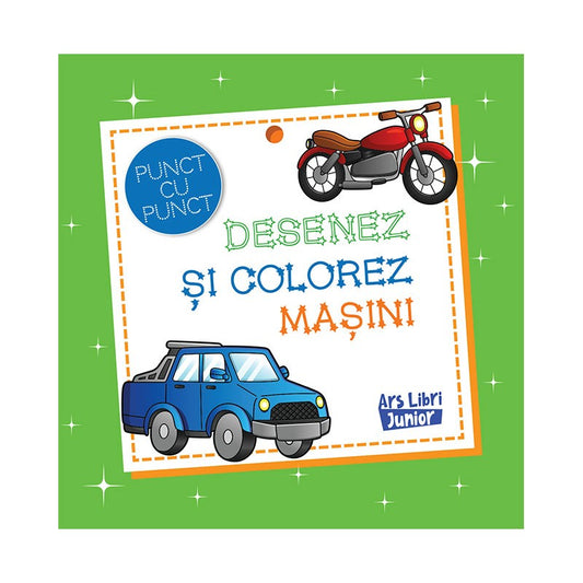 Desenez si colorez masini, de Colectiv Ars Libri