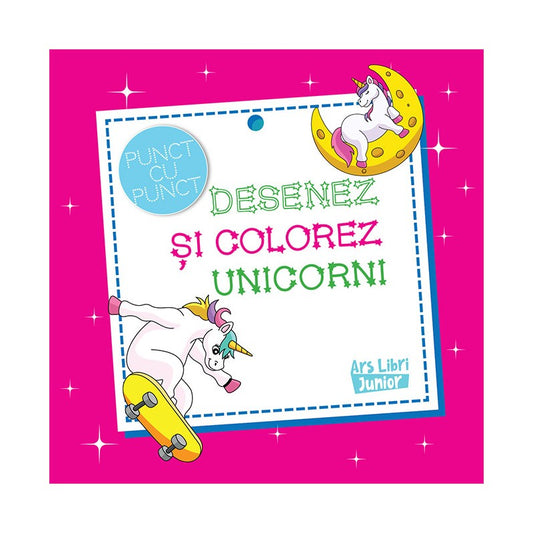 Desenez si colorez unicorni, de Colectiv Ars Libri