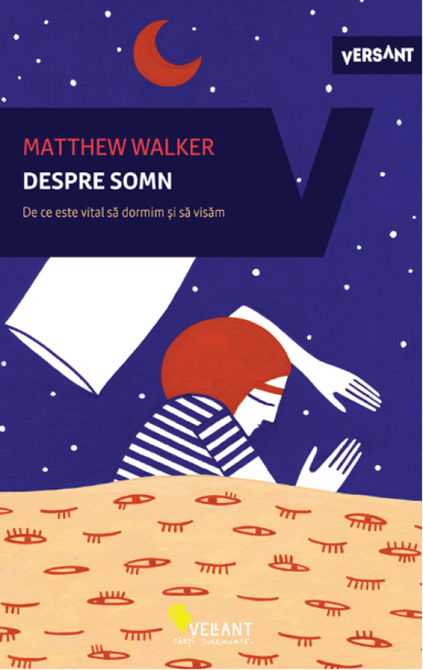 Despre somn, de Matthew Walker - Publisol.ro