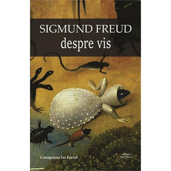 Despre vis, de Sigmund Freud - Publisol.ro