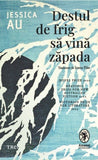 Destul de frig să vină zăpada, de Jessica Au - Publisol.ro