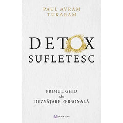 Detox Sufletesc, de Paul Avram Tukaram