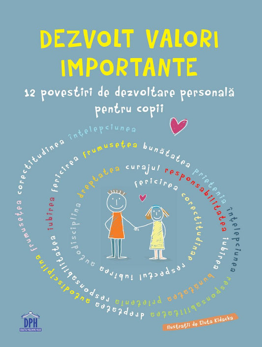 Dezvolt valori importante. 12 povestiri de dezvoltare personală pentru copii KIDZ - Publisol.ro