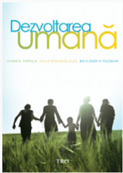 Dezvoltarea umana, de Diane E. Papalia, Sally Wendkos Olds, Ruth Duskin Feldman - Publisol.ro