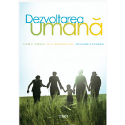 Dezvoltarea umana, de Diane E. Papalia, Sally Wendkos Olds, Ruth Duskin Feldman - Publisol.ro