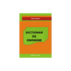 Dictionar de omonime, de Adina Grigore