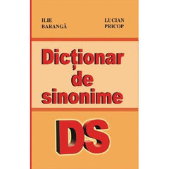 Dictionar de sinonime, de Ilie Baranga, Lucian Pricop - Publisol.ro