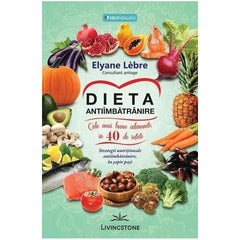 Dieta antiimbatranire, de Elyane Lebre - Publisol.ro
