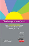 Dimineața miraculoasă, de Hal Elrod - Publisol.ro