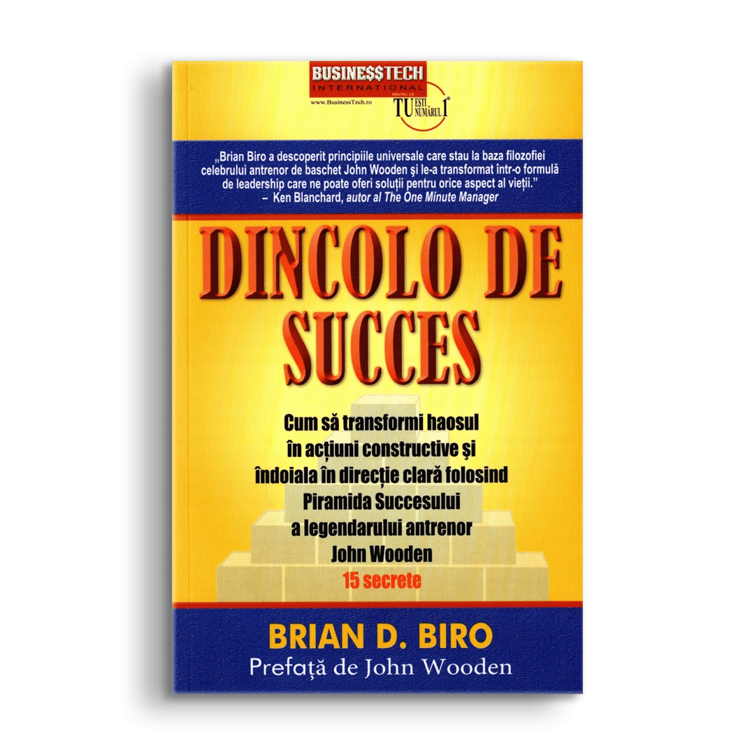Dincolo de succes, de Brian D. Biro - Publisol.ro