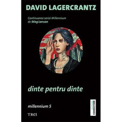 Dinte pentru dinte (seria Millennium, vol. 5), de David Lagercrantz - Publisol.ro
