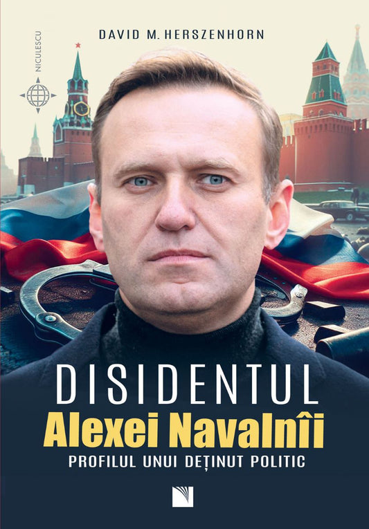 Disidentul. ALEXEI NAVALNII. Profilul unui detinut politic, de David M. HERSZENHORN - Publisol.ro