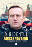 Disidentul. ALEXEI NAVALNII. Profilul unui detinut politic, de David M. HERSZENHORN - Publisol.ro