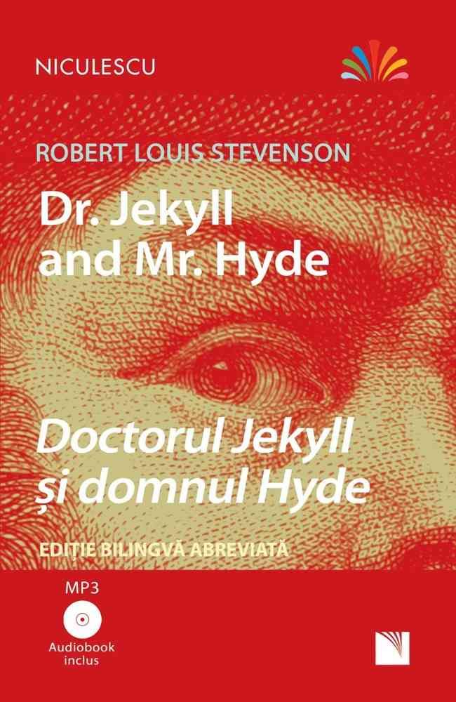 Doctorul Jekyll si domnul Hyde - Editie bilingva, Audiobook inclus, de Robert Louis Stevenson - Publisol.ro