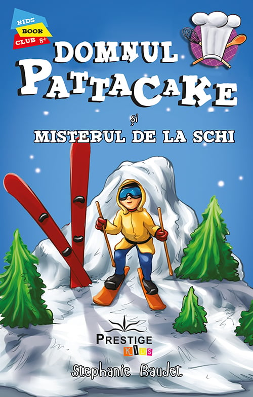 Domnul Pattacake si Misterul de la Schi, de Stephanie Baudet