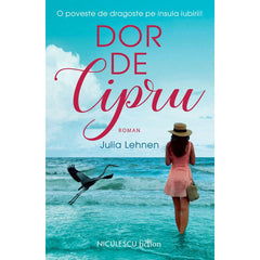 Dor de Cipru, de Julia Lehnen - Publisol.ro