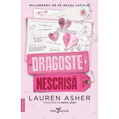 Dragoste nescrisa (al doilea volum al seriei „Miliardarii de pe malul lacului”), de Lauren Asher - Publisol.ro