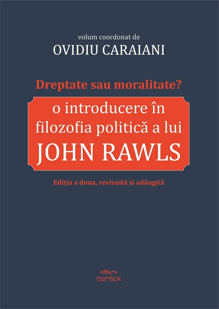 Dreptate sau moralitate? O introducere in filozofia politica a lui John Rawls, de Ovidiu Caraiani - Publisol.ro