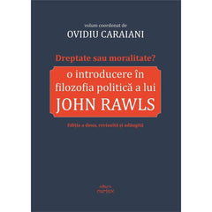 Dreptate sau moralitate? O introducere in filozofia politica a lui John Rawls, de Ovidiu Caraiani - Publisol.ro