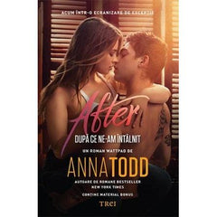 După ce ne - am întâlnit (seria After, vol. 1, ediție tie - in), de Anna Todd - Publisol.ro