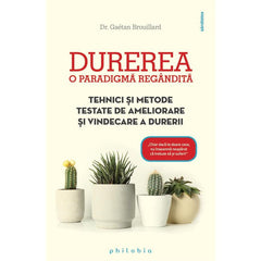 Durerea - o paradigma regandita, de Dr. Gaetan Brouillard - Publisol.ro