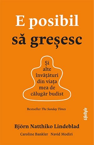 E posibil să greșesc, de Björn Natthiko Lindeblad, Lindeblad Caroline, Bankler Navid Modiri - Publisol.ro