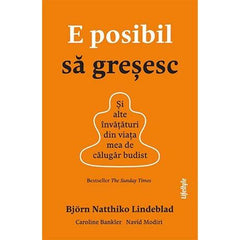 E posibil să greșesc, de Björn Natthiko Lindeblad, Lindeblad Caroline, Bankler Navid Modiri - Publisol.ro