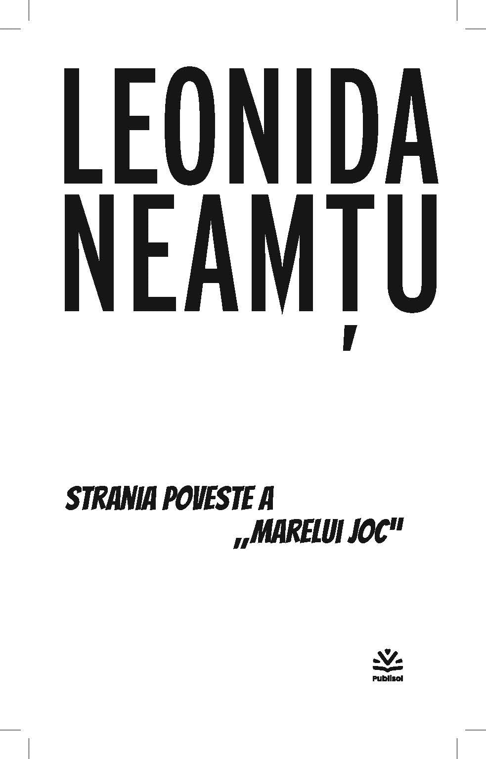 eBook Strania Poveste a Marelui Joc, de Leonida Neamtu - Publisol.ro