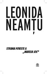 eBook Strania Poveste a Marelui Joc, de Leonida Neamtu - Publisol.ro