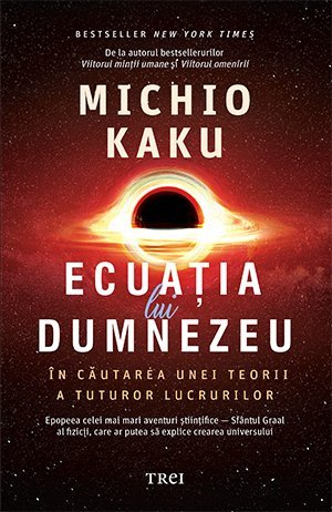 Ecuația lui Dumnezeu, de Michio Kaku - Publisol.ro