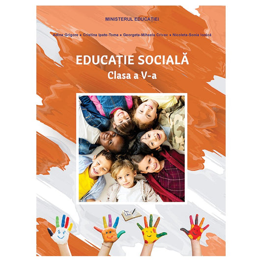 Manual Educatie Sociala, cls. a V-a, de Adina Grigore, Cristina Ipate Toma, Georgeta Mihaela  Crivac