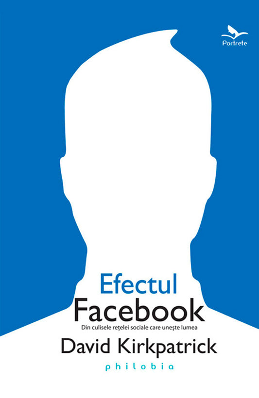 Efectul Facebook, de David Kirkpatrick