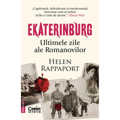 EKATERINBURG. ULTIMELE ZILE ALE ROMANOVILOR ed. II - Publisol.ro