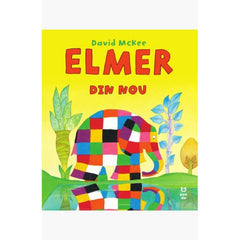 Elmer din nou, de David McKee - Publisol.ro