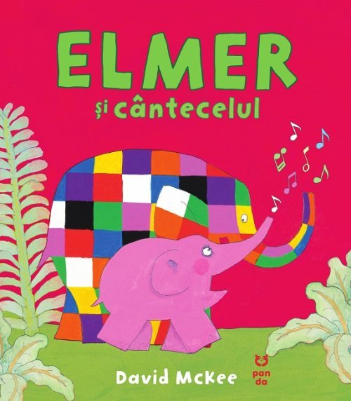 Elmer și cântecelul, de David McKee - Publisol.ro