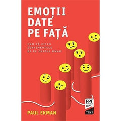 Emoţii date pe faţă. Cum să citim sentimentele de pe chipul uman, de Paul Ekman - Publisol.ro