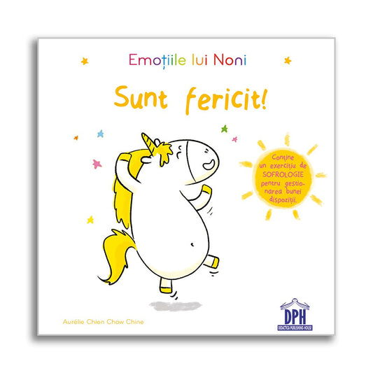 Emotiile lui Noni - Sunt fericit!, de Aurélie Chien Chow Chine - Publisol.ro