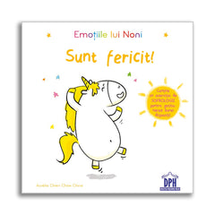 Emotiile lui Noni - Sunt fericit!, de Aurélie Chien Chow Chine - Publisol.ro